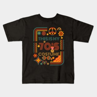 THIS IS MY 70'S COSTUME Kids T-Shirt